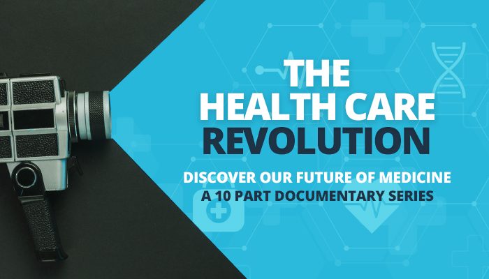 The health care revolution - discover our future of medicine - a 10 part documentary series